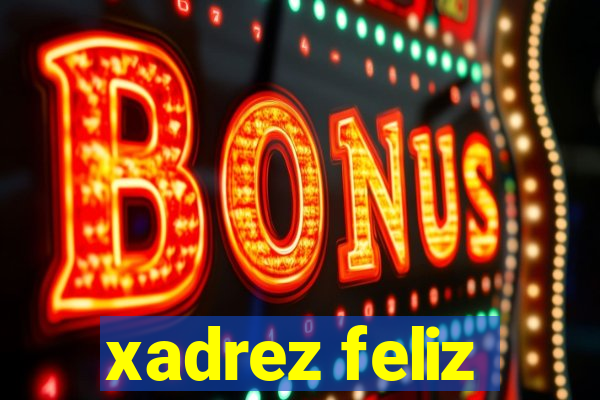 xadrez feliz